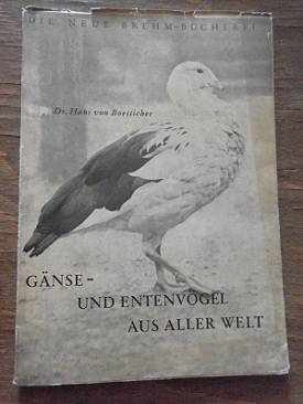 Boetticher, Hans Von: Ganse - und entenvogel aus aller welt