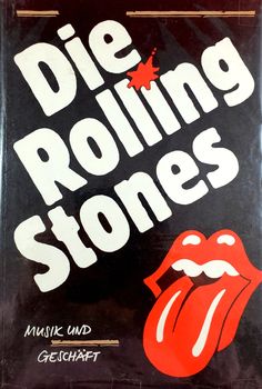 B&#246ttger, A.; Lander, P.; Molkenbur, N.  .: Die Rolling Stones. Musik und Geschaft