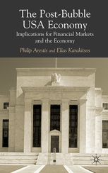 Arestis, P.; Karakitsos, E.: The Post-Bubble US Economy: Implications for Financial Markets and the Economy