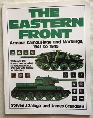 Zaloga, Stephen J.; Grandsen, James: The Eastern Front: Armor Camouflage and Markings, 1941 to 1945