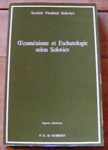 [ ]:     .  / Oecumenisme et eschatologie selon Soloviev