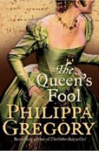 Gregory, Philippa: The Queen's Fool