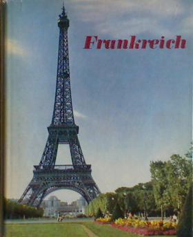 [ ]: Frankreich: Herausgegeben Von Gerhard Reinhold Und Horst Munnich