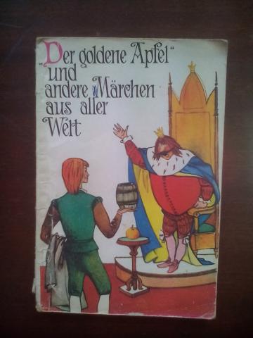 . , ..:       . Der Goldene Apfel und andere Marchen aus aller Welt