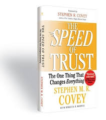 Covey, Stephen M.R.; Merrill, Rebecca R.: The SPEED of Trust: The One Thing That Changes Everything