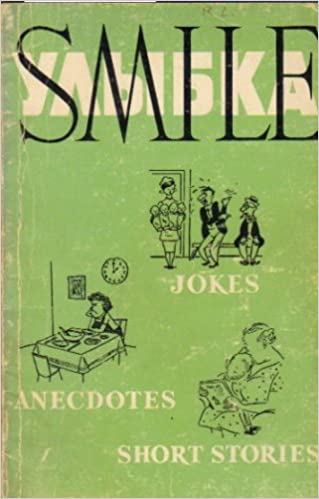 . , .: Smile: Jokes, Anecdotes, Short Stories