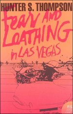 Thomson, Hunter S.: Fear and Loathing in Las Vegas /     -